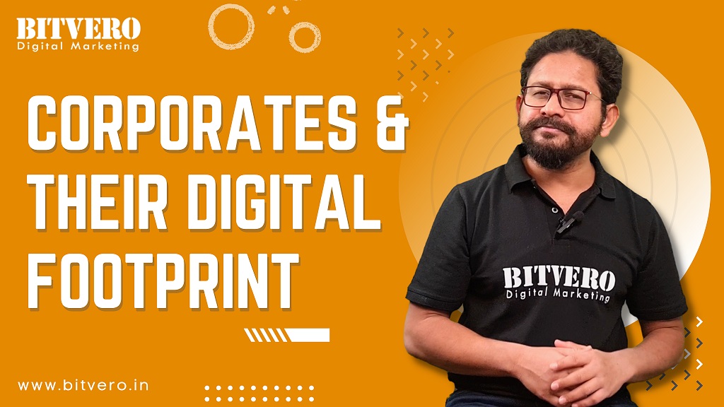 Corporates & their Digital Footprint