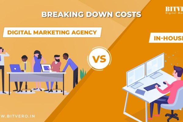 Breaking Down Costs – Digital Marketing Agency Vs In-House