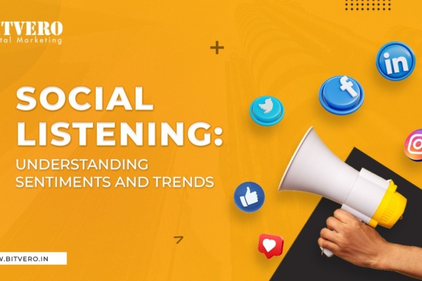 Social Listening Understanding Sentiments and Trends Bitvero Digital Marketing Company