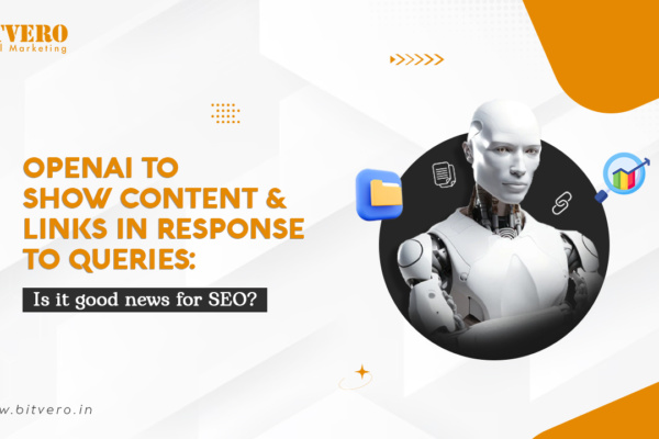 OpenAI To Show Content & Links in Response to Queries Is it good news for SEO
